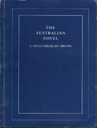 The Australian Novel: A Title Checklist 1900-1970