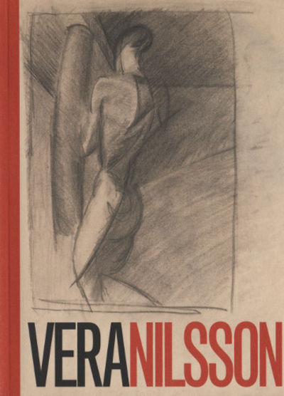 VERA NILSSON. I FÖRVILLELSENS TID, KRING VERA…