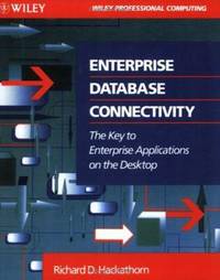 Enterprise Database Connectivity : The Key to Enterprise Applications on the Desktop