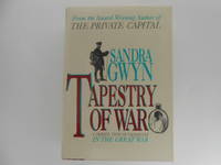 image of Tapestry of War: A Private View of Canadians in the Great War (signed)