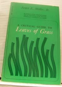 A Critical Guide to Leaves of Grass.