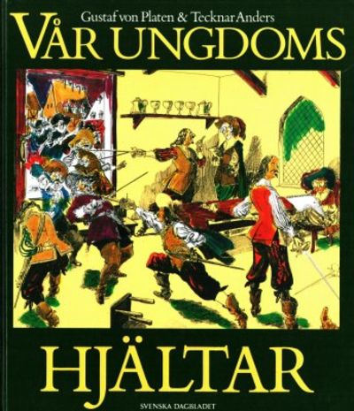 Vår ungdoms hjältar.