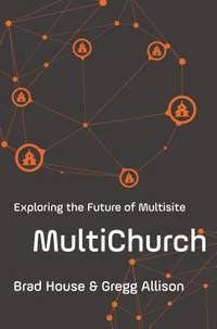 MultiChurch : Exploring the Future of Multisite