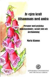 Av egen kraft tillsammans med andra. Personer med…
