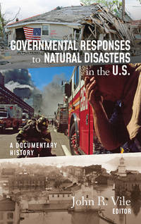 Governmental Responses to Natural Disasters in the U.S.: A Documentary