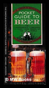 The Simon & Schuster pocket guide to beer / Michael Jackson