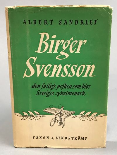 Birger Svensson. Den fattige pojken som blev…