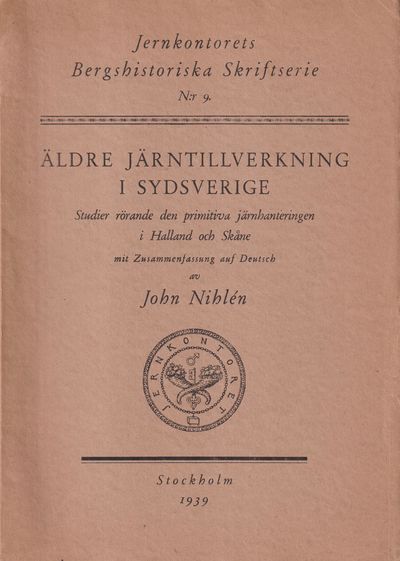 Äldre järntillverkning i Sydsverige. Studier…