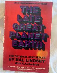 The Late Great Planet Earth by Hal Lindsey - 1970