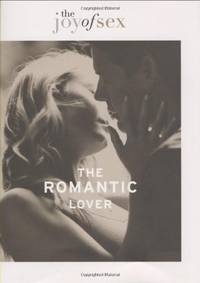The Joy of Sex: The Romantic Lover