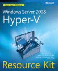 Windows Server® 2008 Hyper-V(TM) Resource Kit