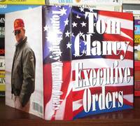 EXECUTIVE ORDERS by Clancy, Tom - 1996