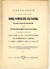 Catalogue of a Collection of Scarce and Rare Books, Pamphlets, Old Papers, Engravings, Colonial and Continental Bills, Also, A Few Rare Coins and Medals, and a Fine Coin Cabinet, to be Sold at Auction by Leonard & Co., Auctioneers, 49 & 50 Bromfield St., Boston, on Tuesday, December 18, 1866, at 10 o’clock A. M. …