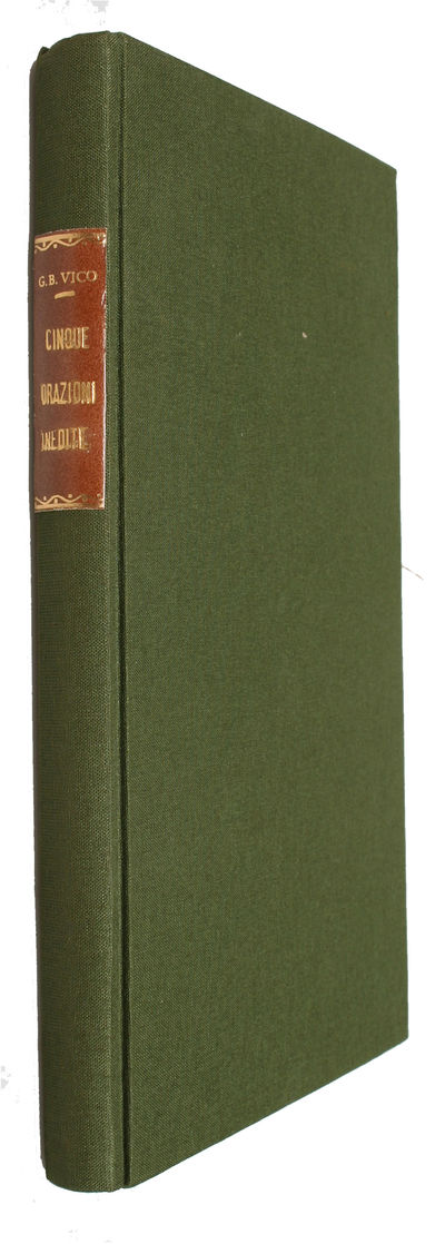 Cinque orazioni latine inedite. Pubblicato da un Cod. MS. della Bibliotheca Nazionale per cura del bibliotecario Antonio Galasso. Con un discorso preliminare. - [THE FORERUNNER OF THE "SCIENZA NUOVA"] (photo 3)
