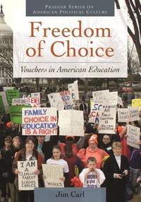 Freedom of Choice: Vouchers in American Education