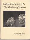 Socialist Aesthetics & The Shadows of Amiens