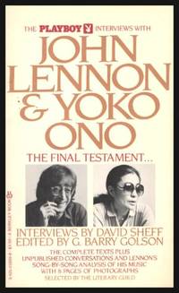 THE PLAYBOY INTERVIEWS WITH JOHN LENNON AND YOKO ONO - The Final Testament