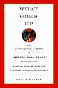 What Goes Up by David Berreby; Eric J. Weiner - 2005