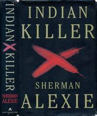 Indian Killer by ALEXIE, Sherman - 1996