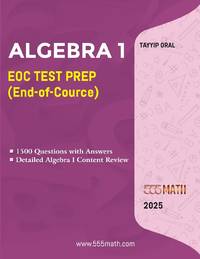 ALGEBRA 1 EOC TEST PREP: ALGEBRA 1 (END -OF- COURSE)