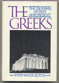 The Greeks The Dilemma of Past and Present
