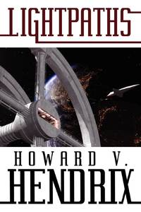 Lightpaths: A Science Fiction Novel