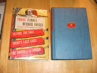 Three famous Murder Novels : Before The Fact, Trent&#039;s Last Case, The House of the Arrow by Francis Iles, E.C. Bentley, A.E.W. Mason, selected and with an introduction by Bennett A. Cerf - 1945