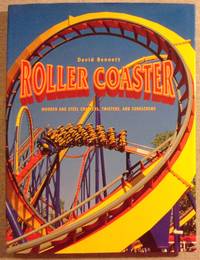 Roller Coaster: Wooden and Steel Coasters, Twisters, and Corkscrews