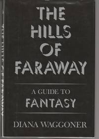 The Hills of Faraway: A Guide to Fantasy