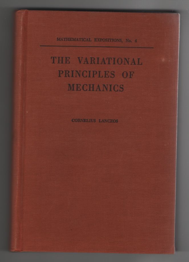 The Variational Principles of Mechanics by Lanczos, Cornelius