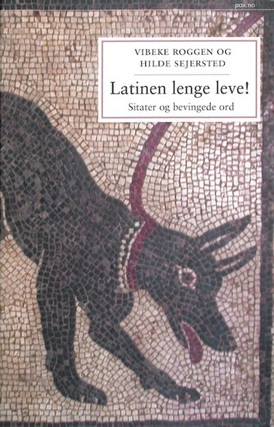 Latinen lenge leve! Sitater og bevingede ord.