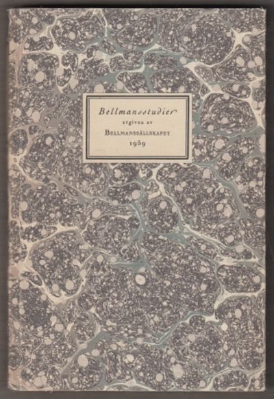 Bellmansstudier utgivna av Bellmanssällskapet.…