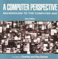 A Computer Perspective : Background to the Computer Age