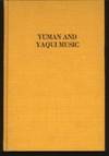 Yuman and Yaqui Music