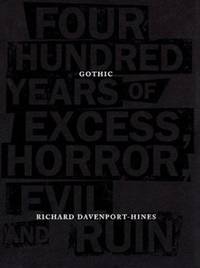 image of Gothic : Four Hundred Years of Excess, Horror, Evil and Ruin
