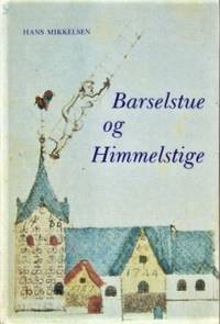 Barselstue og himmelstige
