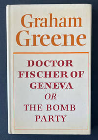 Doctor Fischer of Geneva or the Bomb Party