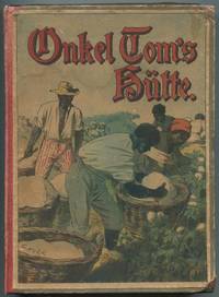 image of Onkel Tom's Hütte. Erzählung aus dem fernen Westen