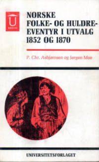 Norske folke- og huldreeventyr i utvalg 1852 og…