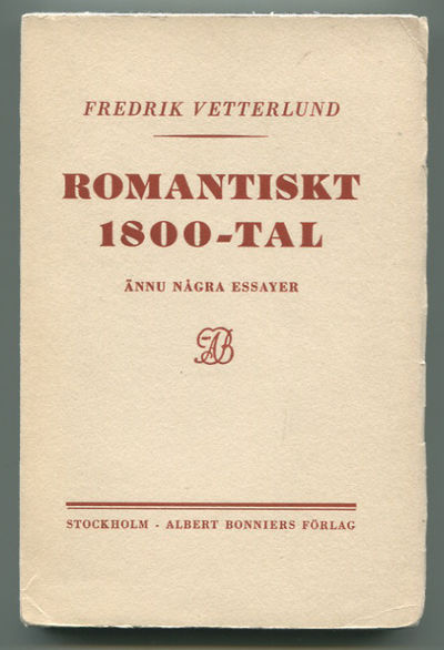 Romantiskt 1800-tal. Ännu några essayer.