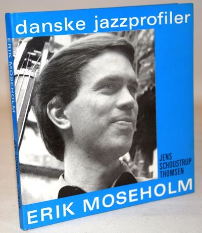 Danske jazzprofiler - Erik Moseholm.
