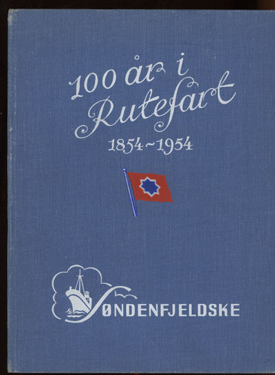 Rutefart i 100 år. Det Søndenfjelds-Norske…
