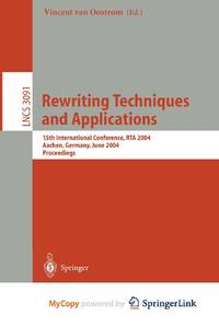 Rewriting Techniques and Applications : 15th International Conference, RTA 2004, Aachen, Germany,...