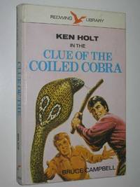 image of The Clue Of The Coiled Cobra - Ken Holt Series #5