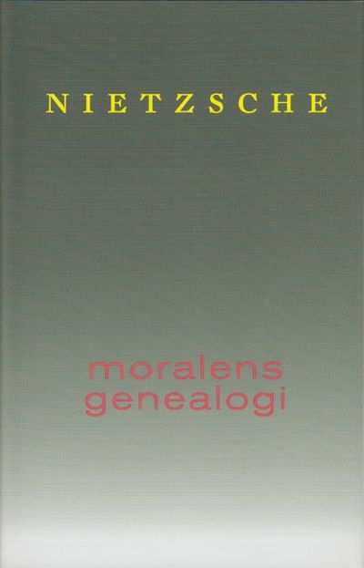 Moralens genealogi. Et stridsskrift. Oversatt av…