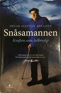 Snåsamannen. Kraften som helbreder
