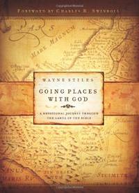 Going Places with God: A Devotional Journey Through the Lands of the Bible