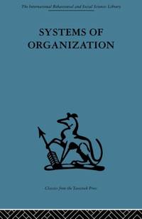 Systems of Organization : The control of task and sentient boundaries