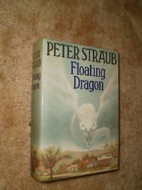 Floating Dragon  -  First Edition 1983 by Peter Straub - 1983