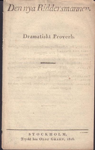 Den nya riddersmannen. Dramatiskt proverb.